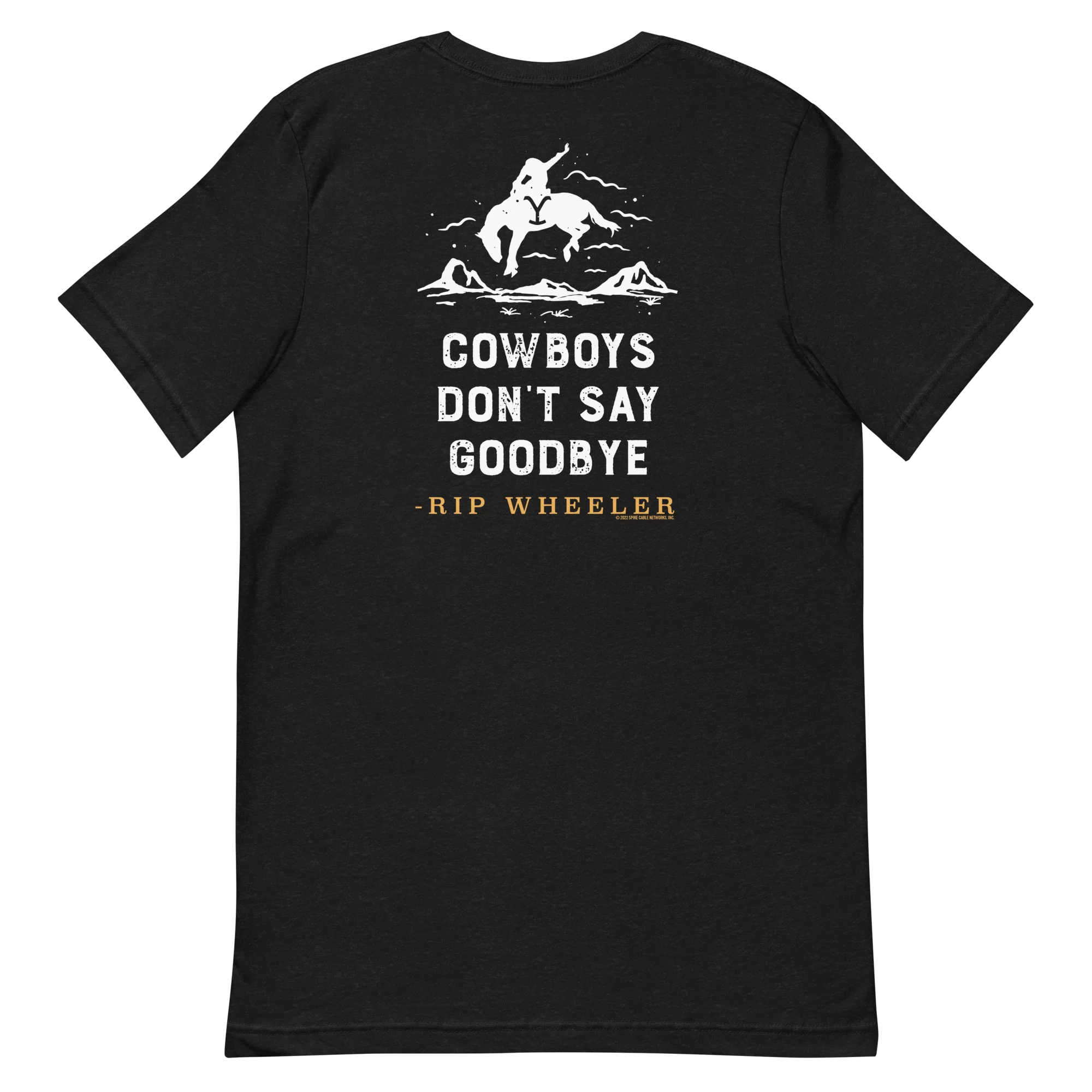 Yellowstone Cowboys Don't Say Goodbye Adult Short Sleeve T-Shirt - Image 9