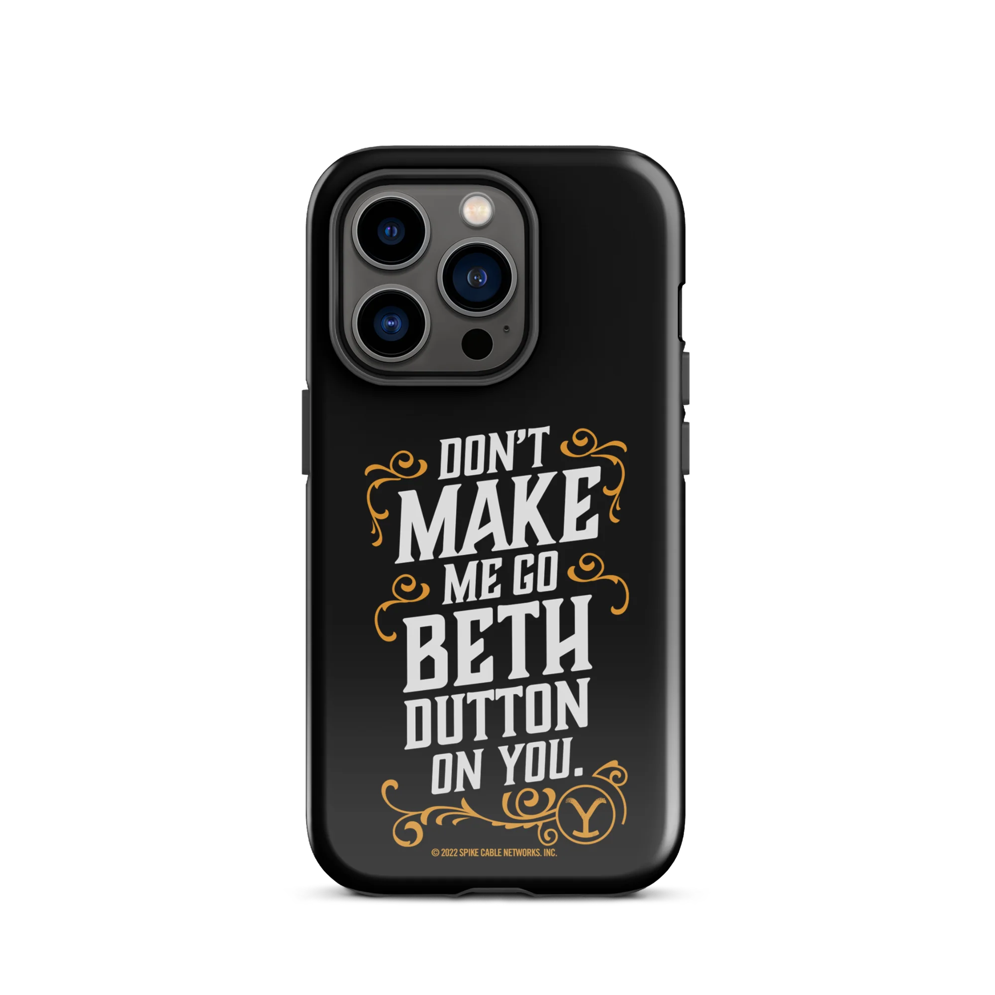 Yellowstone Don't Make Me Go Beth Dutton On You Tough Phone Case - iPhone - Image 20