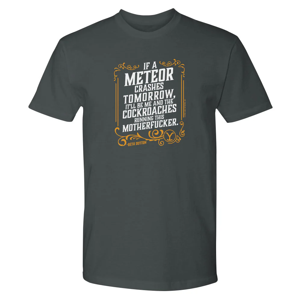 Yellowstone If A Meteor Crashes Tomorrow Adult Short Sleeve T-Shirt - Image 3
